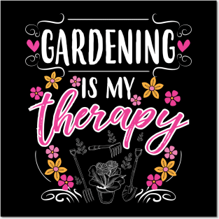 Gardening Is My Therapy Posters and Art